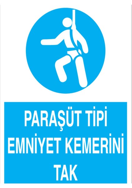 Paraşüt Tipi Emniyet Kemerini Tak Uyarı Tabelası - 35 x 50 Foreks - Ekdt1