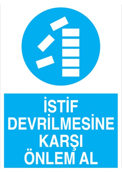 İstiflere Yaklaşma Uyarı Tabelası - 20 x 30 Foreks - İRD21