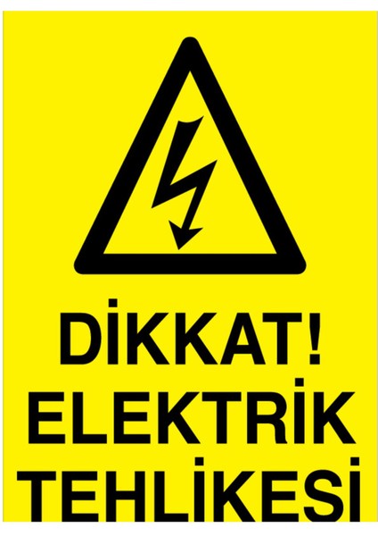 Dikkat Elektrik Tehlikesi Uyarı Tabelası - 35 x 50 Foreks - E21