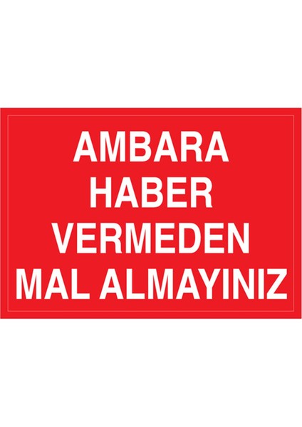 Ambara Haber Vermeden Mal Almayınız Uyarı Tabelası - 20 x 30 Foreks - Ird3