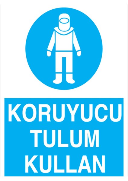 Koruyucu Tulum Kullan Uyarı Tabelası - 20 x 30 Foreks - Ie7