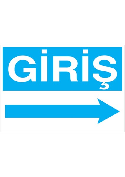 Giriş Uyarı Tabelası - 20 x 30 Foreks - ŞAKY56