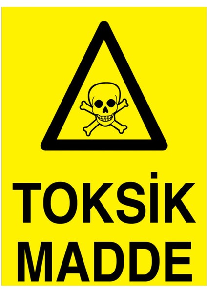Toksik Madde Uyarı Tabelası - 20 x 30 Foreks - Zm9