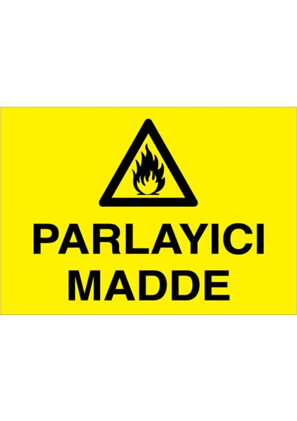 Parlayıcı Madde Uyarı Tabelası - 20 x 30 Foreks - YP26