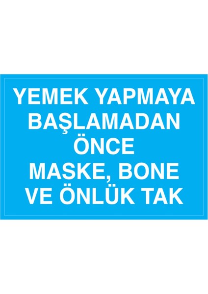 Yemek Yapmaya Başlamadan Önce Maske Uyarı Tabelası - 20 x 30 Foreks - İE32