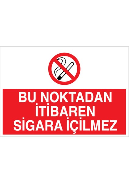 Bu Noktadan İtibaren Sigara İçilmez Uyarı Tabelası - 50 x 70 Foreks - SİG17