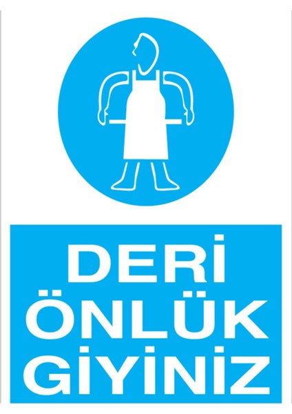 Deri Önlük Giyiniz Uyarı Tabelası - 20 x 30 Foreks - Ie4