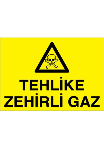 Tehlike Zehirli Gaz Uyarı Tabelası - 35 x 50 Foreks - DG39