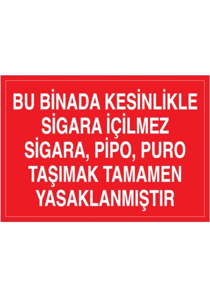 Bu Binada Kesinlikle Sigara İçilmez Uyarı Tabelası - 70 x 100 Foreks - Aa9