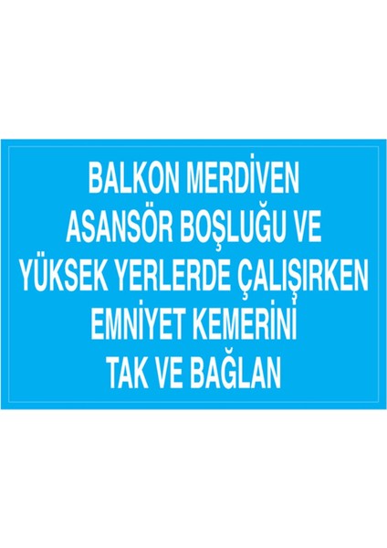 Balkon Merdiven Asansör Boşluğu Ve Uyarı Tabelası - 35 x 50 Foreks - EKDT17
