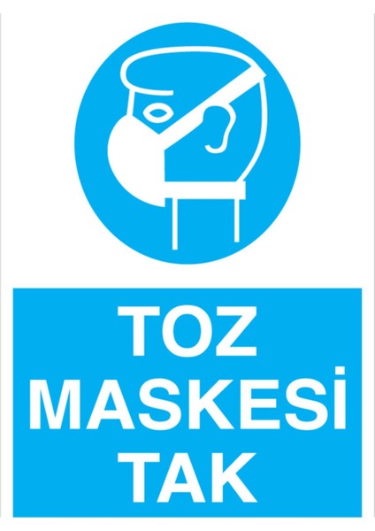 Toz Maskesi Tak Uyarı Tabelası - 35 x 50 Foreks - TGM10