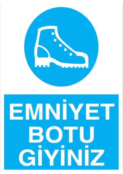 Emniyet Botu Giyiniz Uyarı Tabelası - 35 x 50 Foreks - AK26