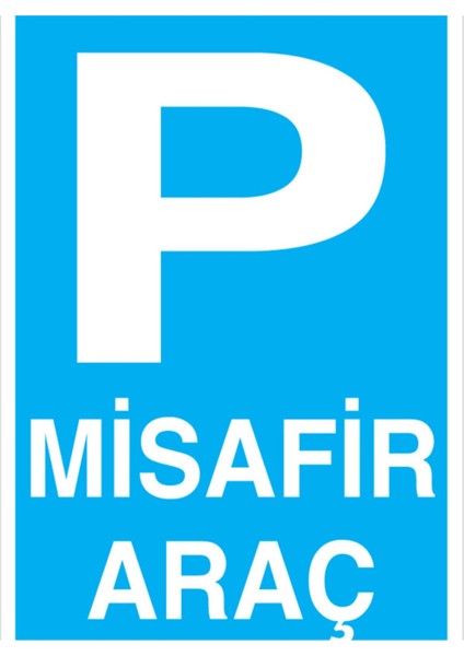 Misafir Araç Uyarı Tabelası - 20 x 30 Foreks - P12