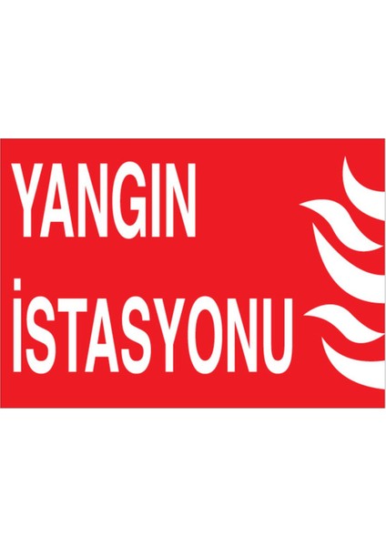 Yangın İstasyonu Uyarı Tabelası - 50 x 70 Alüminyum Kompozit Panel - Y7