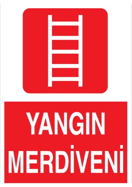Yangın Merdiveni Uyarı Tabelası - 70 x 100 Foreks - Y45