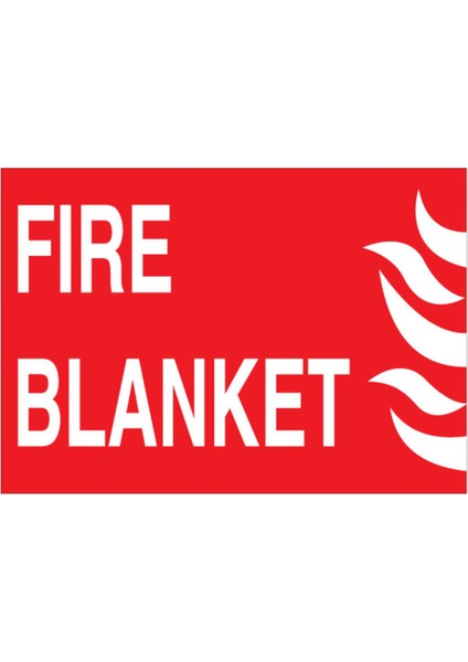 Fire Blanket Uyarı Tabelası - 20 x 30 Foreks - Il4