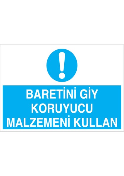 Baretini Giy Koruyucu Malzemeni Kullan Uyarı Tabelası - 50 x 70 Foreks - Di9