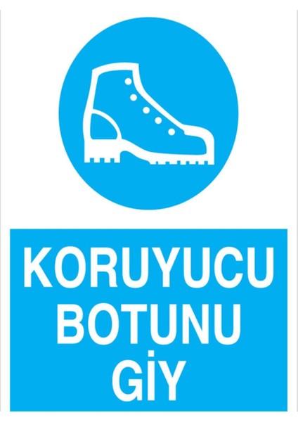 Koruyucu Botunu Giy Uyarı Tabelası - 35 x 50 Foreks - Ak2
