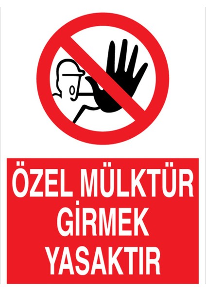 Özel Mülktür Girmek Yasaktır Uyarı Tabelası - 35 x 50 Foreks - YAS27