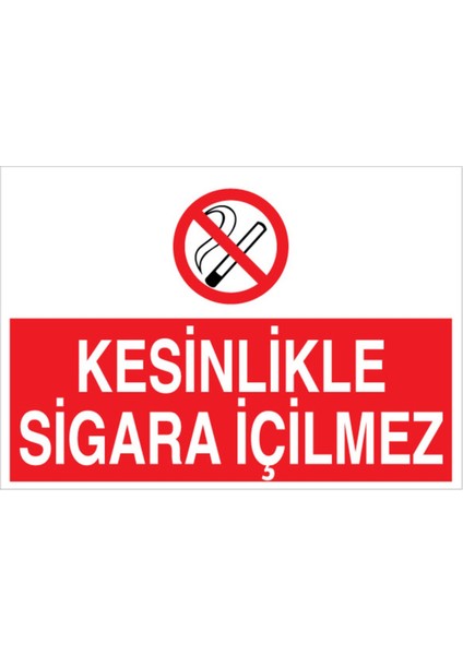 Kesinlikle Sigara İçilmez Uyarı Tabelası - 20 x 30 Foreks - SİG22