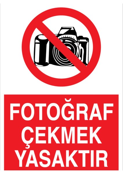 Fotoğraf Çekmek Yasaktır Uyarı Tabelası - 70 x 100 Foreks - Kc2