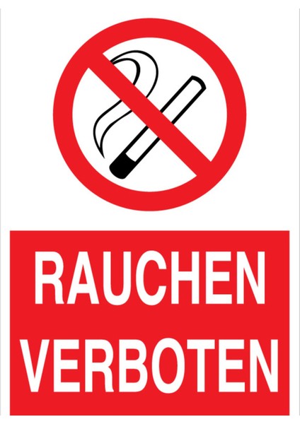 Rauchen Verboten Uyarı Tabelası - 35 x 50 Foreks - SİG30