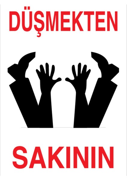 Düşmekten Sakının Uyarı Tabelası - 35 x 50 Foreks - EKDT20