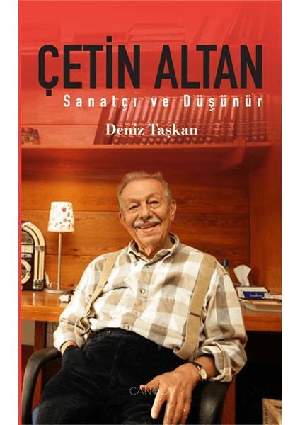 Sanatçı ve Düşünür Çetin Altan - Deniz Taşkan