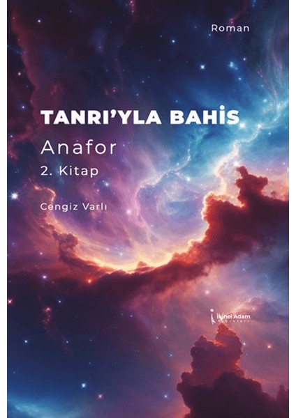 Tanrı'yla Bahis Anafor 2. Kitap - Cengiz Varlı