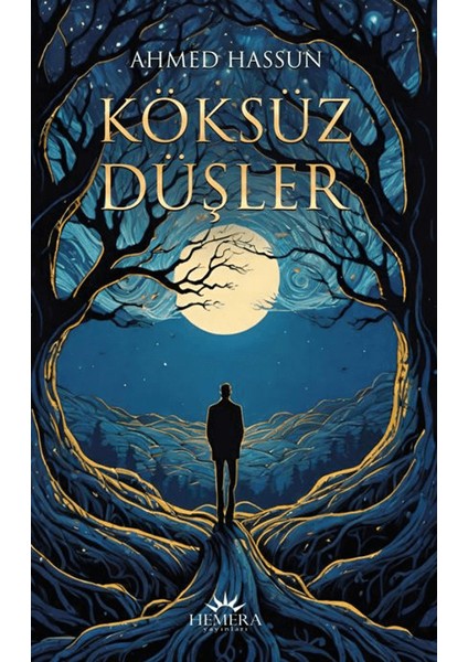 Köksüz Düşler - Ahmed Hassun