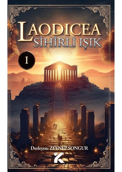 Laodicea / Sihirli Işık 1 - Zeynep Songur