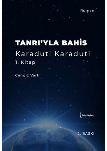 Tanrı'yla Bahis Karaduti Karaduti 1. Kitap - Cengiz Varlı