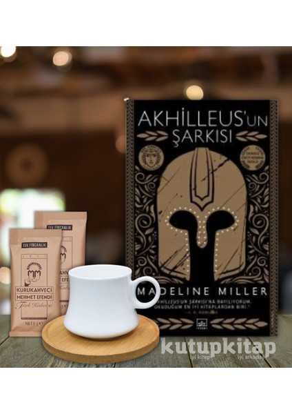 Akhilleusun Şarkısı Kutupkitap Bambu Fincan Türk Kahvesi Kişiye Özel Not Akhilleusun Şarkısı Kitap Hediye Seti