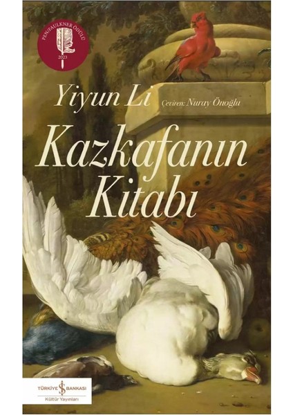 Kazkafanın Kitabı - Yiyun Li