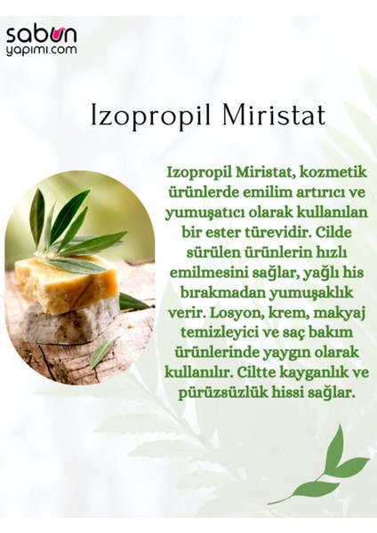 Izo-Propil Miristat 250 gr - Sabun ve Kozmetik Ürünleri Için Yumuşatıcı ve Emilim Arttırıcı fiyatları