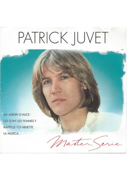 Patrick Juvet ‎– Master Serie (Cd)