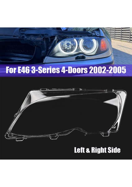L & R Bmw E46 3 Serisi 4 Kapılı 320I 325I 330I 2002-2005 Araba Far Camı Kapağı Lamba Gölge Len Kafa Işık Muhafazası Kapağı (Yurt Dışından) modelleri
