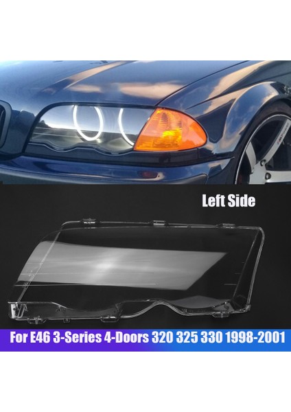Sol Bmw E46 3 Serisi 4 Kapılı 320 325 330 1998-2001 Araba Far Camı Kapağı Lamba Gölge Lens Kafa Işık Muhafazası Kapağı (Yurt Dışından) fırsatları