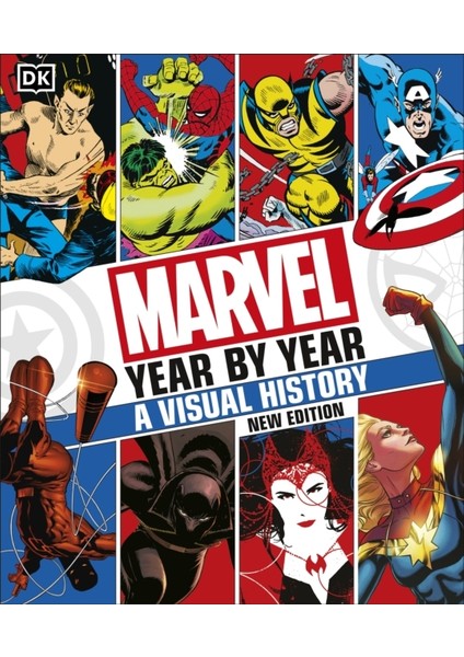 Marvel Year By Year / A Visual History - Tom Defalco