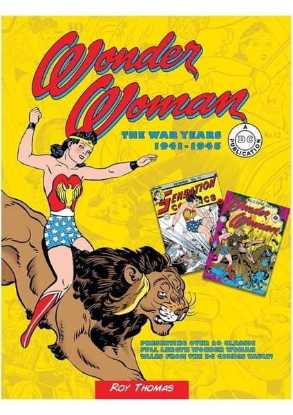Wonder Woman The War Years: 1941-1945 Vol 3 Hard Cover Ingilizce Çizgi Roman