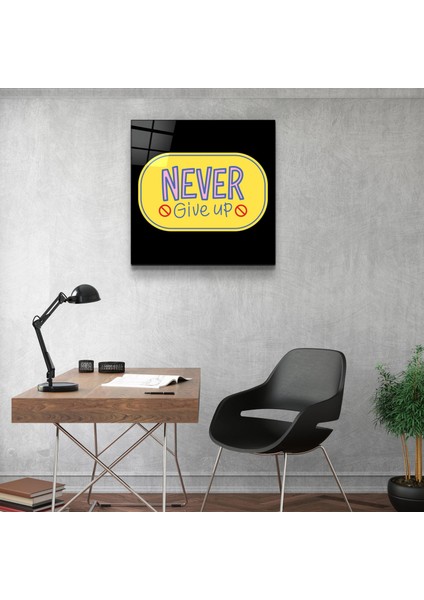 Never Give Up2 Cam Duvar Tablosu