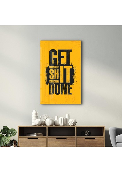 Get It Done Motivational Cam Duvar Tablosu