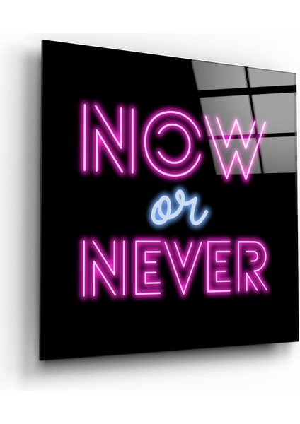 Now Or Nevercam Duvar Tablosu