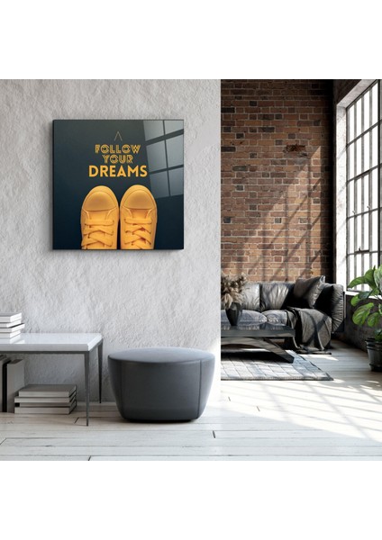 Follow Your Dreamscam Duvar Tablosu