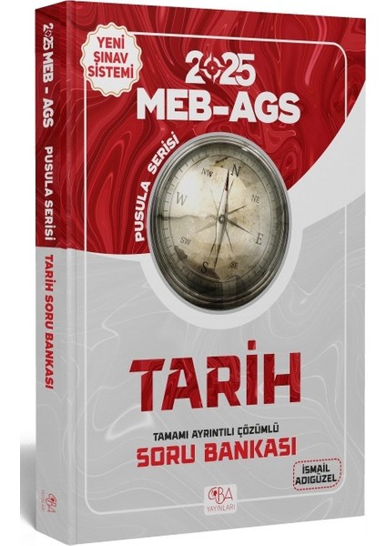 2025 MEB AGS Tarihin Pusulası Soru Bankası Çözümlü
