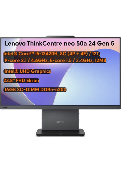 Thinkcentre Neo 50A 24 Gen 5 Intel Core I5 13420H 16GB 512GB SSD 23.8" Fhd Freedos All In One Bilgisayar 12SC000QTR