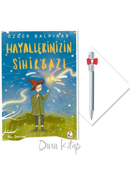 Hayallerinizin Sihirbazı - Özgür Balpınar - Tükenmez Kalem