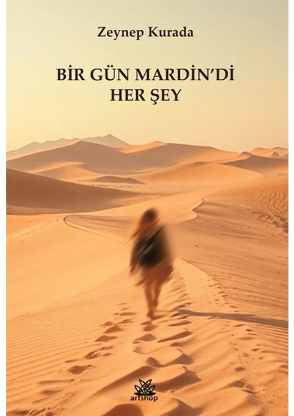 Bir Gün Mardin'di Her Şey - Zeynep Kurada