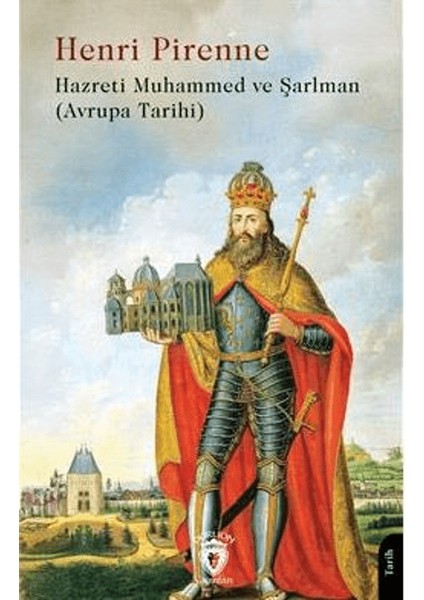 Hazreti Muhammed ve Şarlman - Henri Pirenne