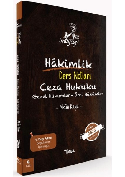 İmtiyaz Ceza Hukuku / Genel Hükümler / Özel Hükümler Hakimlik Ders Notları - Metin Kaya